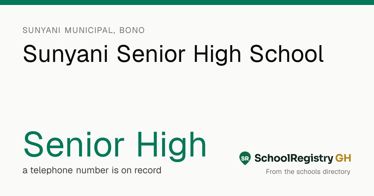 Sunyani Senior High School, Sunyani Municipal | SchoolRegistry Ghana